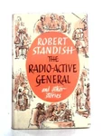 Radio-active General Other Stories (robert Standish 1959) (ID:88495). Fixed Price $20.93.