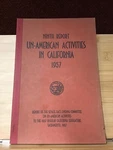 Un-american Activities In California, 5 Misc. Reports 1947-1961. Fixed Price $60.00.