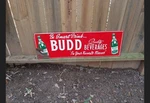 Vintage Budd Beverages Metal Sign Smart Drink Soda. Fixed Price $279.95.