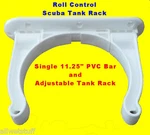 Roll Control Pvc 11" Track Bar W/ Adjustable Scuba Tank Racks Dive Holder. Fixed Price $44.95.