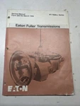 Eaton Fuller Service Repair Overhaul Manual Transmission RT-7608LL 1990 209. Fixed Price $61.64.