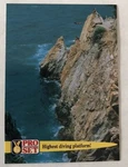 Highest Head First Cliff Divers Acapulco Mex 1992 Pro Set Collector Card. Fixed Price $7.00.