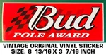 Bud Pole Award - Vintage Original Vinyl Decal Sticker Racing Nascar. Fixed Price $7.27.